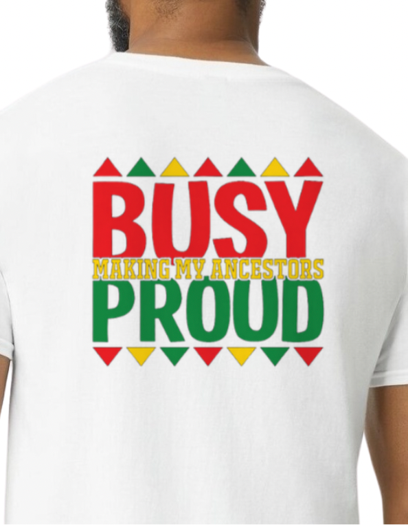Busy Making My Ancestors Proud