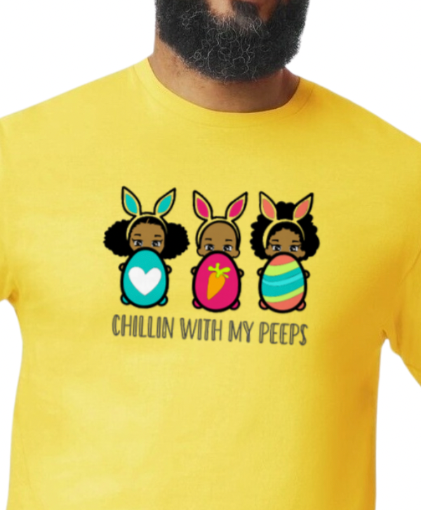 Chillin With My Peeps T-Shirt