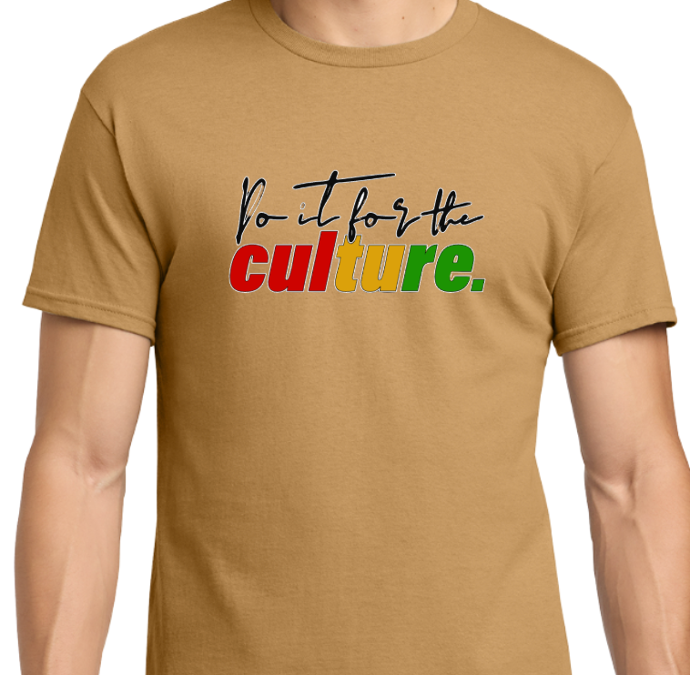 Do It for the Culture
