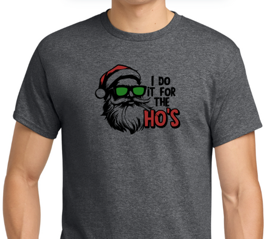 I Do It For The Ho's