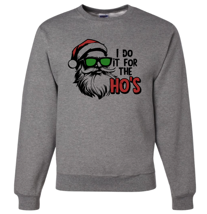 I Do It For The Ho's